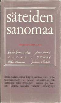 Säteiden sanomaa : Ensio Surma-ahon kirjeenvaihtoa mm. kohtalotovereiden ja heidän omaistensa, lääkäreiden sekä teologien kanssa päiväkirjan Elämä