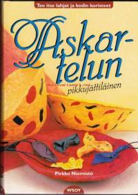 Askartelun pikkujättiläinen, 2003. 5. painos. Tee itse lahjat ja kodin koristeet.