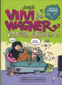 Viivi ja Wagner N:o 9 - Kaasua sohvalla. 2006, 1. painos.