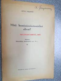 Mitä komissionisotamiehet olivat? - eripainos Historiallinen Aikakauskirja 1937 nr 4