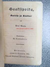 Haaksipoika, Karitsa ja Lääkeri (Lääkäri) sekä Pieni Maria -uskonnollisia kertomuksia v. 1856