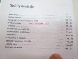 Lähellä rajaa. Niilon, Olavin ja muutamien muiden sotavankiveteraanien muistelmien ja haastattelujen pohjalta koonnut Rauha Jarkka