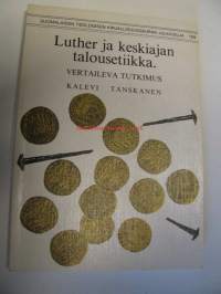 Luther ja keskiajan talousetiikka. Vertaileva tutkimus