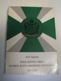 Sotilaspapin virka Suomen ruotujakoisessa sotaväessä 1812-1880