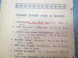 Hengellinen Kuukauslehti 1898 nr 8 elokuu, sis. artikkelit; Kirkastuksesta M. Pesonen, Mietteitä kirkosta ja sen suhteesta waltioon J. Wäyrynen, Miten käyttäyt