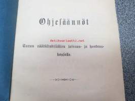 Ohjesäännöt Turun räätälinkisällien sairaus- ja hautauskassalle