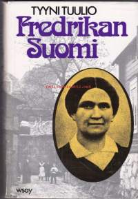 Fredrikan Suomi, 1979, 1. painos. Esseitä viime vuosisadan naisista.