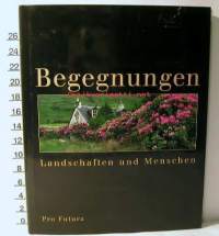 begegnungen  landschaften und menschen