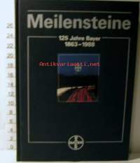 meilensteine  125  jahre bayer 1863-1988