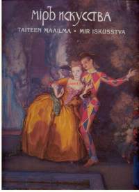 Mir Iskusstva -Taiteen maailma. Pietarissa 1980 pidetyn Venäläisten ja suomalaisten taiteilijain näyttelyn muistoksi.