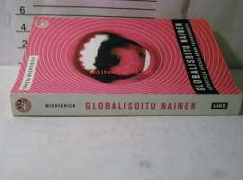 Globalisoitu nainen Raportteja epätasa-arvon tulevaisuudesta
