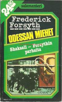 Odessan miehet / Frederick Forsyth ; [suom. Jaakko Lavanne].Sarja:Salamanteri