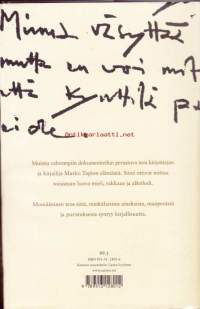 Mäyhä, 2003.  Lähikuvia Marko Tapion elämästä. 2. painos.