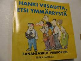 Hanki viisautta, etsi ymmärrystä. Sananlaskut piirroksin