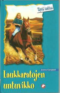 Laukkaratojen untuvikko / Joanna Campbell ; suomennos: Nina Mäki-Kihniä.Sarja:Pollux hevoskerho Täyttä laukkaa