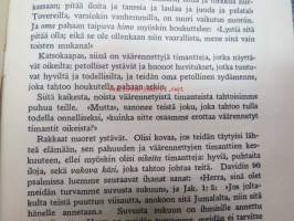 Katso eteesi! Kirja elämänkouluun lähteville nuorille, annettu lahjaksi Ester sinervälle Haudankorvan kansakoulusta 1915 (Forssa)