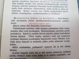 Katso eteesi! Kirja elämänkouluun lähteville nuorille, annettu lahjaksi Ester sinervälle Haudankorvan kansakoulusta 1915 (Forssa)