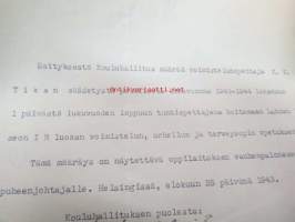 Kouluhallituksen määräys voimistelunopettaja K.V. Tikan palkkiosta... Lahden Lyseon..., Helsinki 25.7.1943, allekirjoitus Kouluhallituksen ylijhohtaja L. Arvi P.