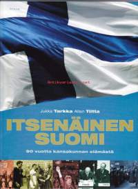 Itsenäinen suomi. 90 vuotta kansakunnan elämästä, 2007. 1.p. Kronologisesti etenevä historiateos Suomesta maailmanhistorian pyörteissä