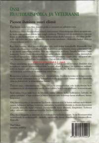 Ossi - huutolaispoika ja veteraani. 2003. 1.p. Kunnianosoitus suomalaiselle huutolaislapselle, miehelle, sotainvalidille, veteraanille, hänen elämäntyölleen