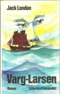 Varg-Larsen : romanJack London; Lisbeth Renner; Louis Renner Stockholm : Litteraturfrämjandet, 1980 ;