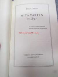 Mitä varten elät