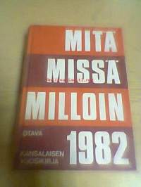 Mitä Missä Milloin 1982- kansalaisen vuosikirja