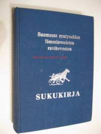 Suomessa syntyneiden lämminveristen ravihevosten sukukirja IV nide . 1.osa oriit. 2 osa. tammat - Stambok för finska varmblodiga travhästar.