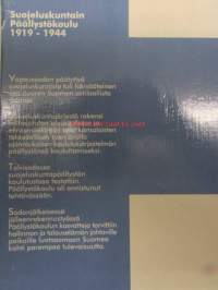 Kaikki Isänmaalle - Suojeluskuntain päällystökoulu 1919-1944, katso tarkempi sisällys luettelo kuvasta