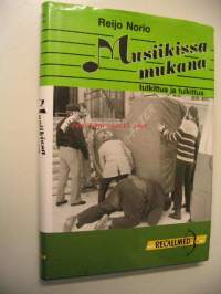 Musiikissa mukana tutkittua ja tulkittua