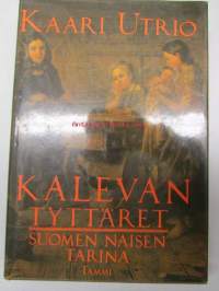 Kalevan tyttäret. Suomen naisen tarina