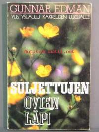 Suljettujen ovien läpi : ylistyslaulu kaikkeuden Luojalle