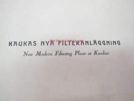 Kaukas nya filteranläggning / New Modern Filtering Plant at Kaukas -tehdasuudistuksen esittelyn eripainos, erikoiset selluarkista valmistetut kannet!