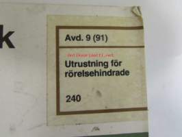 Volvo Servicehandbook - Reparation och underhåll Avd. 9 (91), Utrustning för rörelsehindrade 240