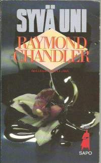 Syvä uni / Raymond Chandler ; suom. Seppo Virtanen.Sarja:Sapo; 74