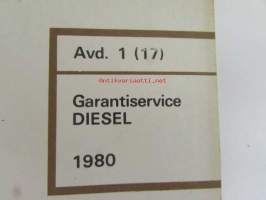 Volvo Servicehandbook - Reparation och underhåll Avd.1 (17), Garantiservice Diesel 1980
