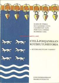 Etelä-Pohjanmaan kotiseutuhistoria Sisältö -kotimaakuntani vaiheet. Suppea yleisesitys lähinnä maakunnan suomenkielisen osan vaiheista esihistoriasta