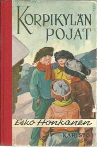 Korpikylän pojat : kertomus urheilijapojista / Esko Honkanen.