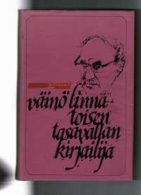 Väinö Linna. Toisen tasavallan kirjailija