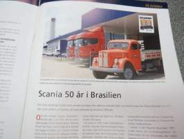 Scania Maailma 2007 nr 4, sis. mm; Scania Euro 5,  Finnairin uusi Scania R 500,Dan Lindholm eläkkeelle, Scania R 620 &amp; Pertti Kuuva, Kuljetus Mankinen Oy, Scania