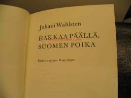 Hakkaa päällä, Suomen poika