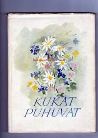 Kukat puhuvat - Runoja ja kuvia