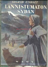 Lannistumaton sydän : kertomus 1700-luvun Norjasta / Sigrid Undset ; suom. Anna-Maria Tallgren.