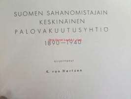 Saha-Palo Suomen Sahanomistajain Keskinäinen Palovakuutusyhtiö 1890-1940