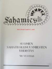 Sahamies henkeä - Suomen Sahateollisuusmiesten yhdistys 50-vuotias