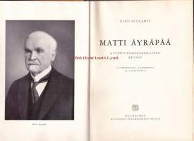 Matti Äyräpää. Kulttuurihistoriallinen kuvaus, 1940. 1. painos.