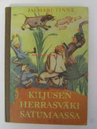 Kiljusen Herraväki Satumaassa / Kuvittanut Rudolf Koivu