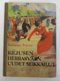 Kiljusen herrasväen uudet seikkailut / Kuvittanut R. Rindell