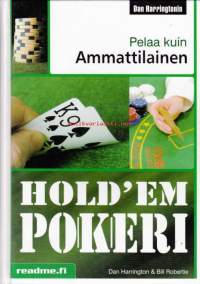 HOLD&#039;EM POKERI - Pelaa kuin ammattilainen, 2007. 4. painos.