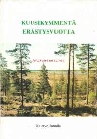 Laitilan metsästysseuran kuusikymmenvuotishistoriikki : 1929-1989 / kirjoittanut Kalervo Junnila.